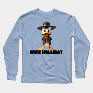 Duck Holliday Long Sleeve T-Shirt